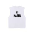 Hi Hater......Bye Hater...